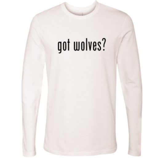 "Got Wolves" Long Sleeve T-Shirt