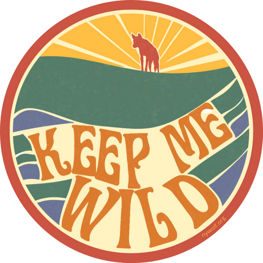 "Keep Me Wild" Sticker