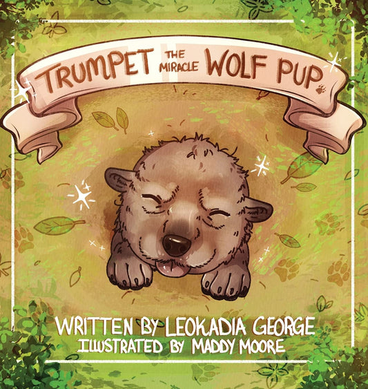 Trumpet the Miracle Wolf Pup Book